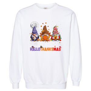 Halloween Thanksgiving Christmas Happy HalloThanksMas Gnomes Garment-Dyed Sweatshirt