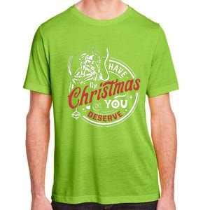 Have The Christmas You Deserve Krampus Christmas Horror Adult ChromaSoft Performance T-Shirt