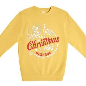 Have The Christmas You Deserve Krampus Christmas Horror Premium Crewneck Sweatshirt