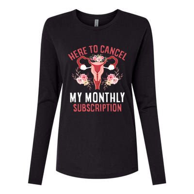 Here To Cancel My Monthly Subscription Womens Cotton Relaxed Long Sleeve T-Shirt