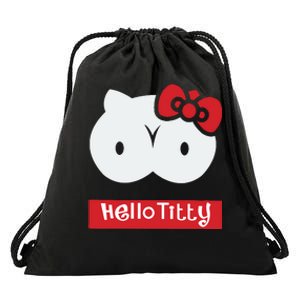 Hello Titty Cute Cat Boobs Butts Funny Meme Funny Mother’s Day Drawstring Bag