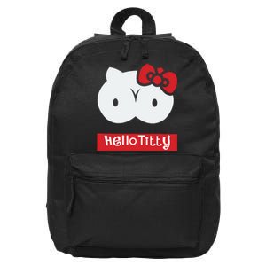 Hello Titty Cute Cat Boobs Butts Funny Meme Funny Mother’s Day 16 in Basic Backpack