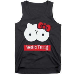 Hello Titty Cute Cat Boobs Butts Funny Meme Funny Mother’s Day Tank Top