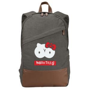 Hello Titty Cute Cat Boobs Butts Funny Meme Funny Mother’s Day Cotton Canvas Backpack