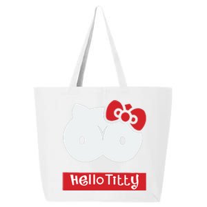 Hello Titty Cute Cat Boobs Butts Funny Meme Funny Mother’s Day 25L Jumbo Tote