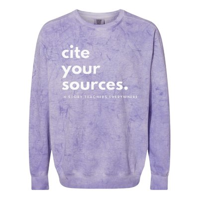 History Teacher Cite Your Sources Colorblast Crewneck Sweatshirt