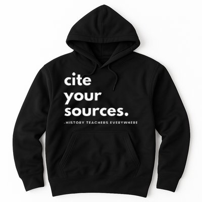 History Teacher Cite Your Sources Hoodie