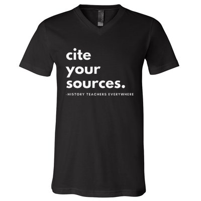 History Teacher Cite Your Sources V-Neck T-Shirt