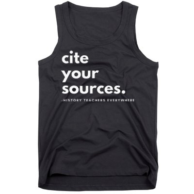 History Teacher Cite Your Sources Tank Top