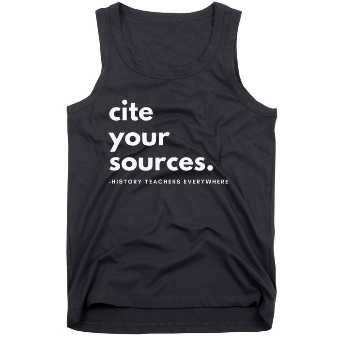 History Teacher Cite Your Sources Tank Top