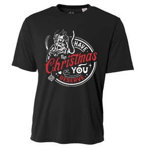 Have The Christmas You Deserve Krampus Christmas Horror Cooling Performance Crew T-Shirt