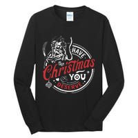 Have The Christmas You Deserve Krampus Christmas Horror Tall Long Sleeve T-Shirt