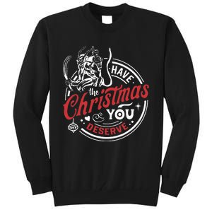 Have The Christmas You Deserve Krampus Christmas Horror Tall Sweatshirt