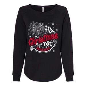 Have The Christmas You Deserve Krampus Christmas Horror Womens California Wash Sweatshirt