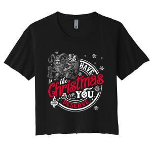 Have The Christmas You Deserve Krampus Christmas Horror Women's Crop Top Tee