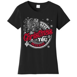 Have The Christmas You Deserve Krampus Christmas Horror Women's T-Shirt