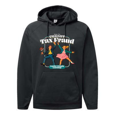 How To Commit Tax Fraud Family Friendly Learning! Funny Performance Fleece Hoodie