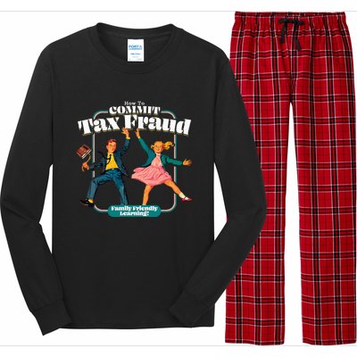 How To Commit Tax Fraud Family Friendly Learning! Funny Long Sleeve Pajama Set