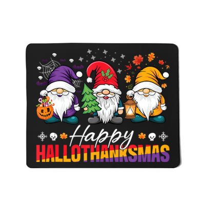 Halloween Thanksgiving Christmas Happy Hallothanksmas Funny Mousepad