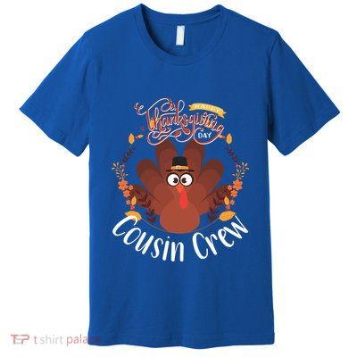 Happy Thanksgiving Cousin Crew Turkey Pajamas Gift Premium T-Shirt