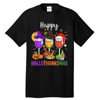 Halloween Thanksgiving Christmas Happy Hallothanksmas Wine Tall T-Shirt