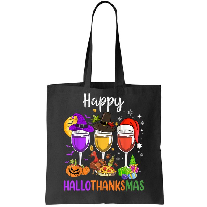 Halloween Thanksgiving Christmas Happy Hallothanksmas Wine Tote Bag