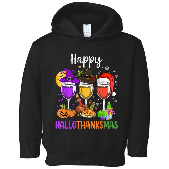 Halloween Thanksgiving Christmas Happy Hallothanksmas Wine Toddler Hoodie