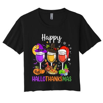 Halloween Thanksgiving Christmas Happy Hallothanksmas Wine Women's Crop Top Tee