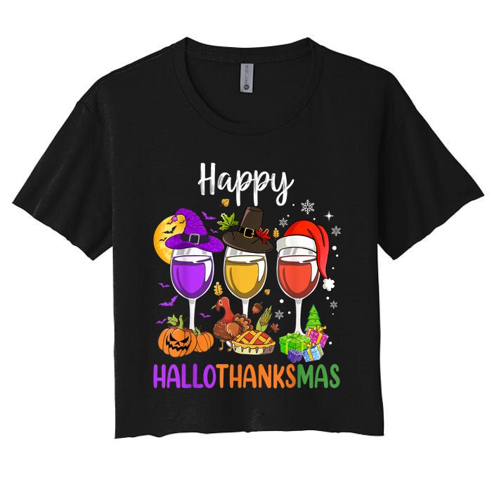 Halloween Thanksgiving Christmas Happy Hallothanksmas Wine Women's Crop Top Tee