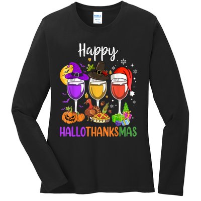 Halloween Thanksgiving Christmas Happy Hallothanksmas Wine Ladies Long Sleeve Shirt