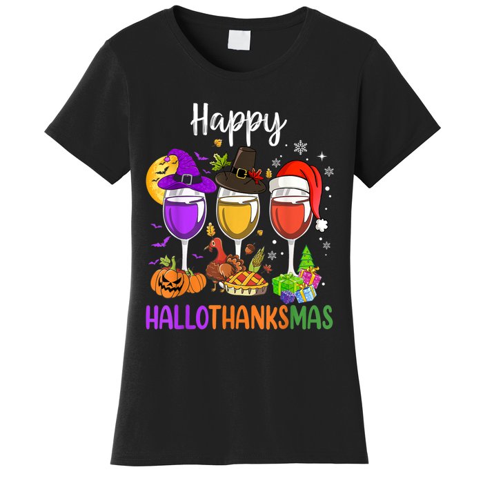 Halloween Thanksgiving Christmas Happy Hallothanksmas Wine Women's T-Shirt