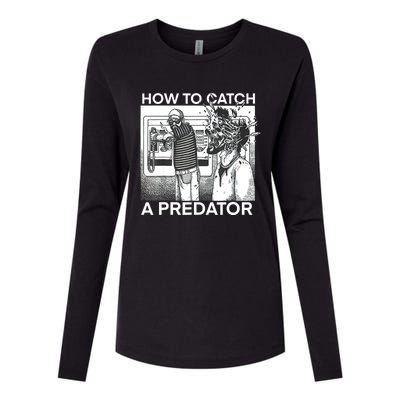 How To Catch A Predator Womens Cotton Relaxed Long Sleeve T-Shirt