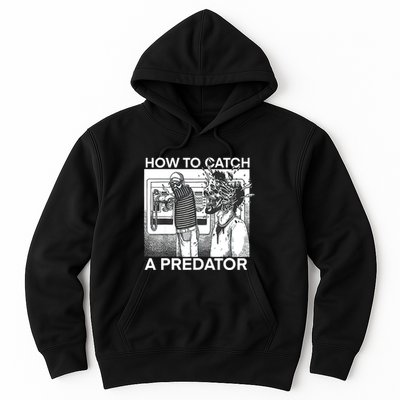 How To Catch A Predator Hoodie