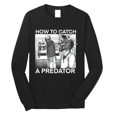 How To Catch A Predator Long Sleeve Shirt