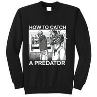 How To Catch A Predator Sweatshirt