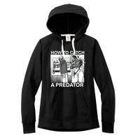 How To Catch A Predator Women's Fleece Hoodie