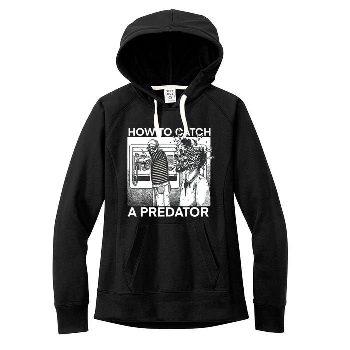 How To Catch A Predator Women's Fleece Hoodie