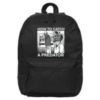 How To Catch A Predator 16 in Basic Backpack