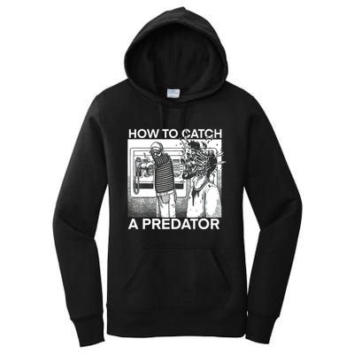 How To Catch A Predator Women's Pullover Hoodie