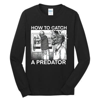 How To Catch A Predator Tall Long Sleeve T-Shirt