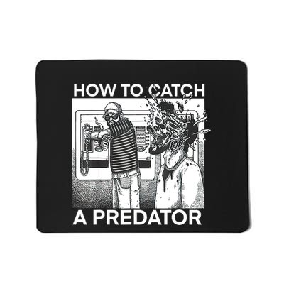 How To Catch A Predator Mousepad