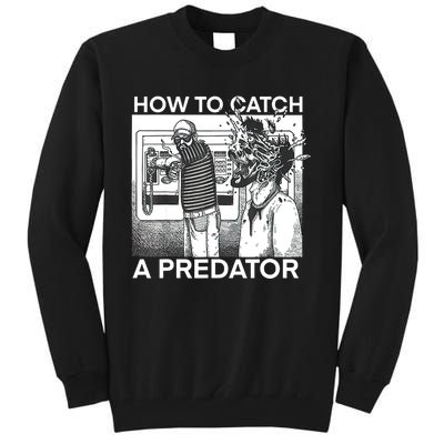 How To Catch A Predator Tall Sweatshirt