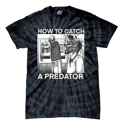 How To Catch A Predator Tie-Dye T-Shirt