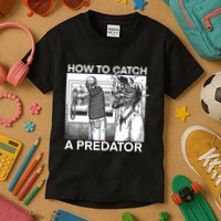 How To Catch A Predator Kids T-Shirt