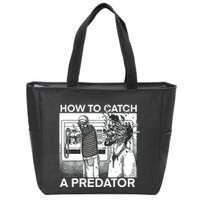 How To Catch A Predator Zip Tote Bag
