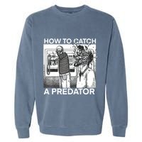 How To Catch A Predator Garment-Dyed Sweatshirt