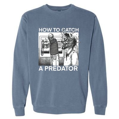 How To Catch A Predator Garment-Dyed Sweatshirt