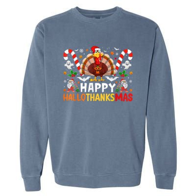 Halloween Thanksgiving Christmas Happy Hallothanksmas Garment-Dyed Sweatshirt