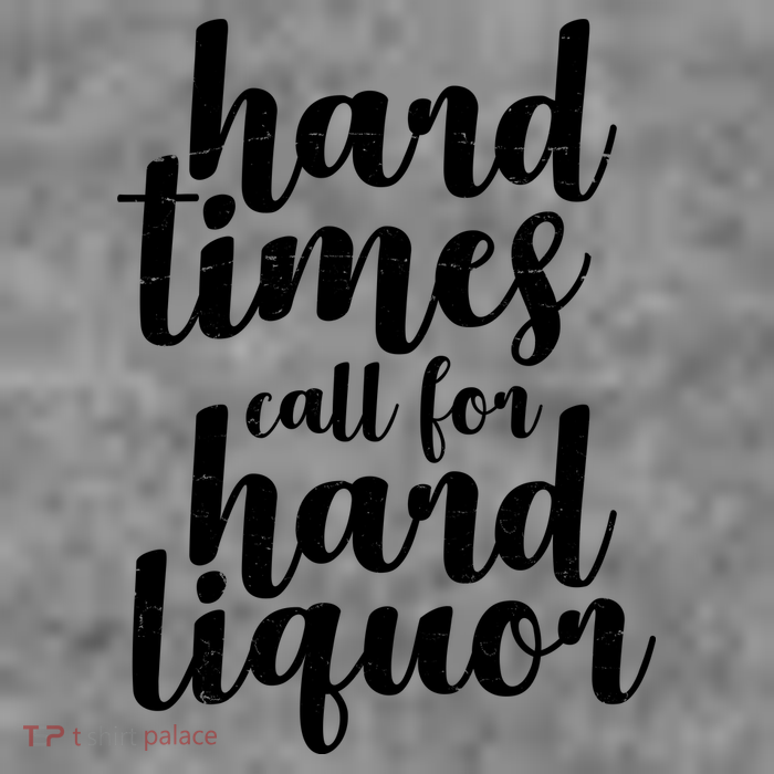 Hard Times Call For Hard Liquor Funny Sarcastic Sustainable Beanie