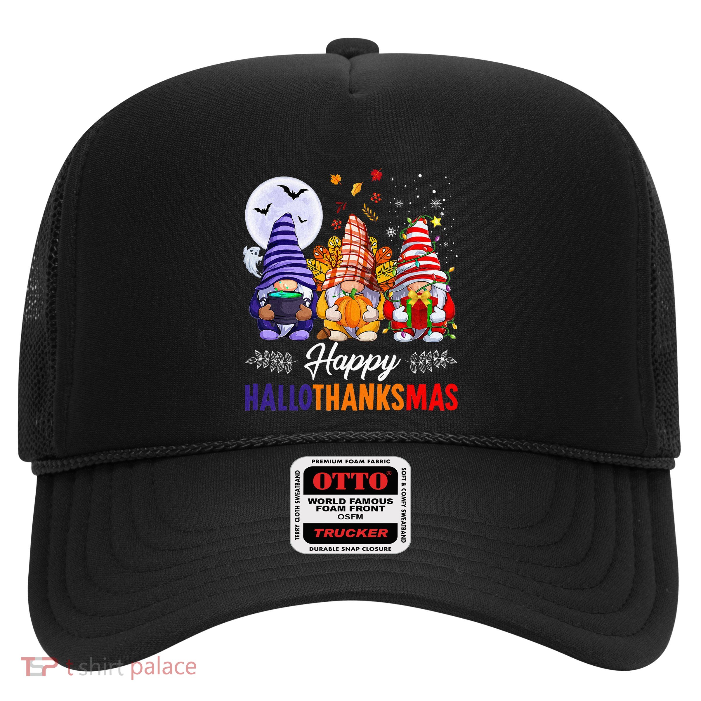 Halloween Thanksgiving Christmas Happy HalloThanksMas Gnomes Trucker Hat